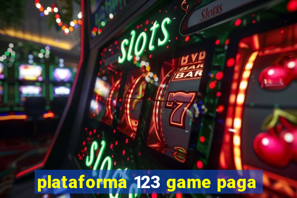 plataforma 123 game paga